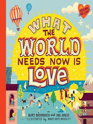 cover image of What the World Needs Now Is Love